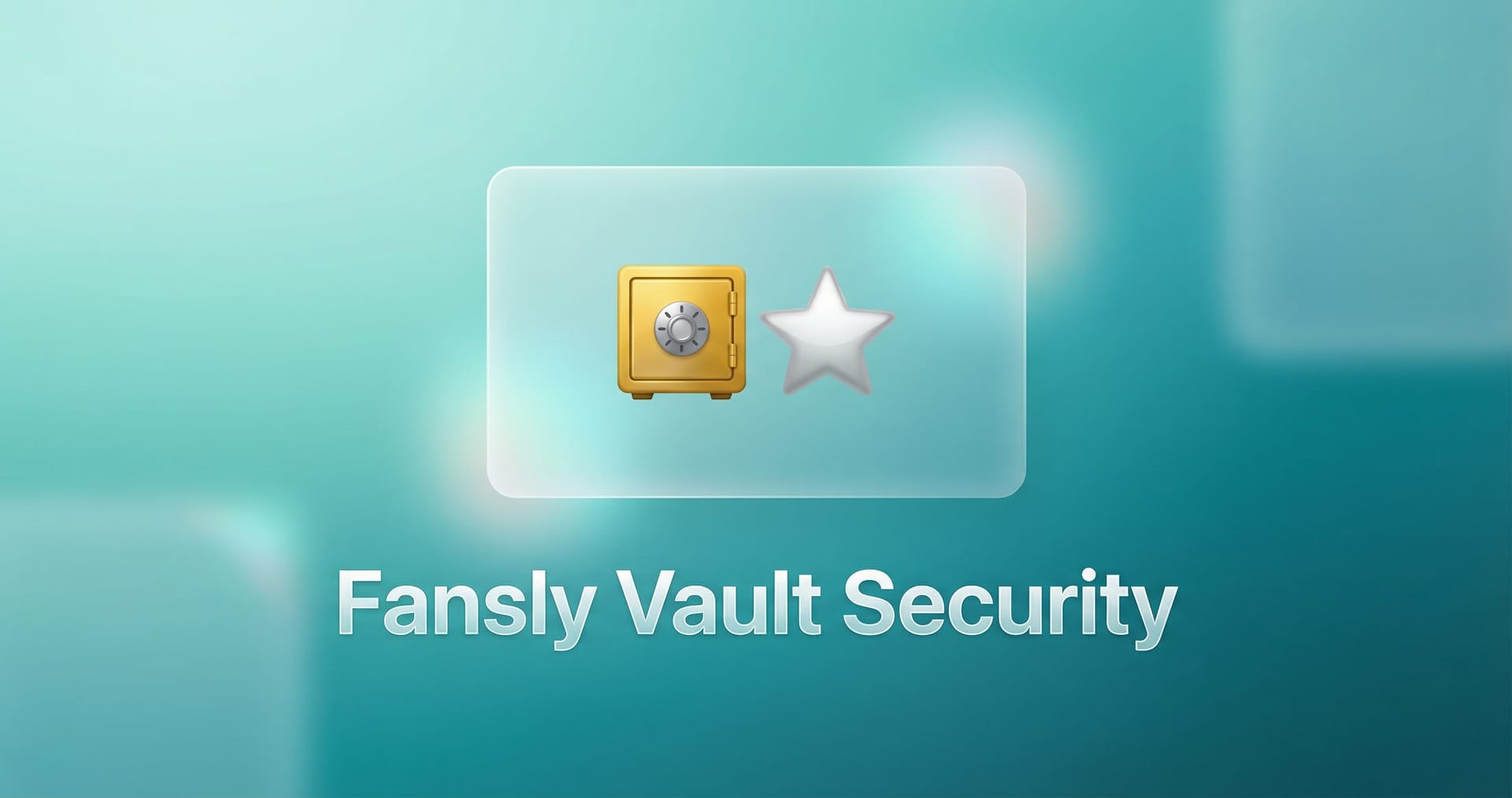 Fansly Vault Security: Protect Your Premium Content